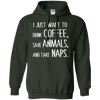 Running - I Just Want To Drink Coffee Save Animals And Take Naps latte T Shirt & Hoodie