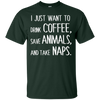 Running - I Just Want To Drink Coffee Save Animals And Take Naps latte T Shirt & Hoodie